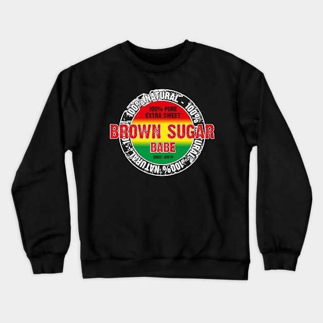 Brown Sugar Babe Beautiful Black Woman Crewneck Sweatshirt by Status71